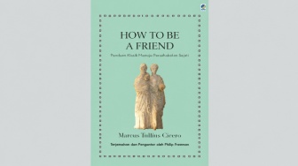 How to Be a Friend: Memahami Arti Persahabatan Sejati