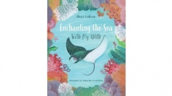Perbedaan yang Menjadi Kekuatan: Ulasan Enchanting the Sea with My ADHD