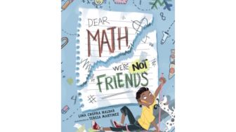 Dear Math, We're Not Friends: Ketika Matematika Tak Lagi Menakutkan