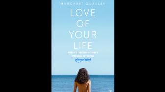 Review Film Love of Your Life: Sajikan Kisah Cinta Modern yang Penuh Makna