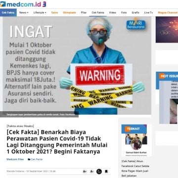 Kabar biaya pasien COVID-19 tak ditanggung pemerintah mulai 1 Oktober membuat publik terkejut. Benarkah hal itu? Cek fakta sebenarnya. 