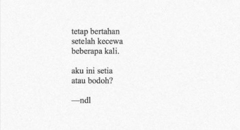 7 Quotes Menohok Bucin Nomor 1 Kamu Banget Nggak Sih