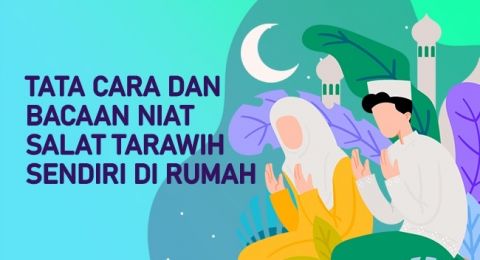 Tata Cara Dan Bacaan Niat Salat Tarawih Sendiri Di Rumah