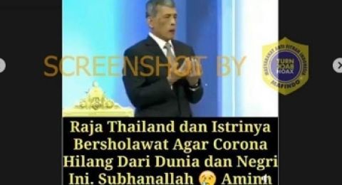 Cek Fakta Benarkah Raja Thailand Gelar Sholawat Agar Corona Hilang