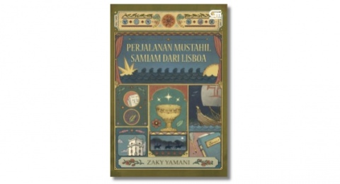 Mengungkap Eropa Abad ke-16 di Novel Perjalanan Mustahil Samiam dari Lisboa