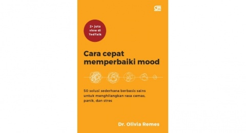Ulasan Buku 'Cara Cepat Memperbaiki Mood,' Solusi Ampuh Biar Nggak Moody