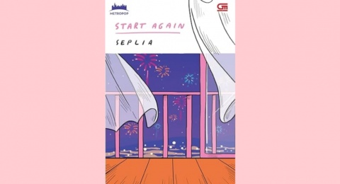 Ulasan Novel 'Start Again', Terjebak Dilema dalam Menentukan Arah Hidup