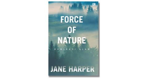 Ulasan Novel Force of Nature: Misteri Hilangnya Seorang Wanita di Alam Liar