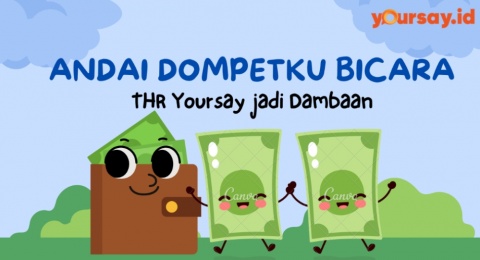 Andai Dompetku Bicara: THR Yoursay Jadi Dambaan