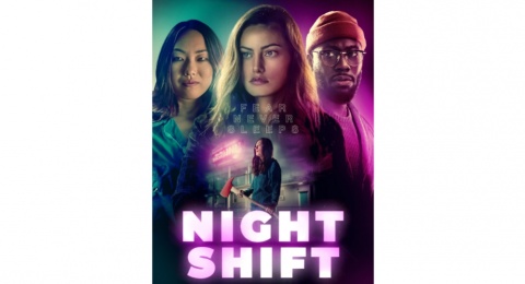 Ulasan Film Night Shift, Pengalaman Mencekam Pekerja Shift Malam
