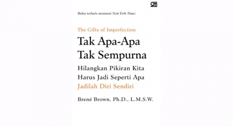 Ulasan Buku 'The Gift of Imperfection': Mencintai dan Menerima Diri Sendiri