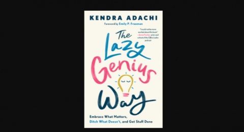 Temukan 13 Prinsip agar Hidup Lebih Berarti dalam Buku The Lazy Genius Way