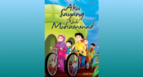 Mengenal Pesona Pribadi Nabi Muhammad dalam Buku 'Aku Sayang Nabi Muhammad'