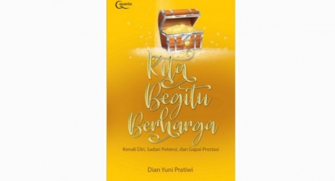 Ulasan Buku Kita Begitu Berharga, Karena Setiap Orang Terlahir Istimewa