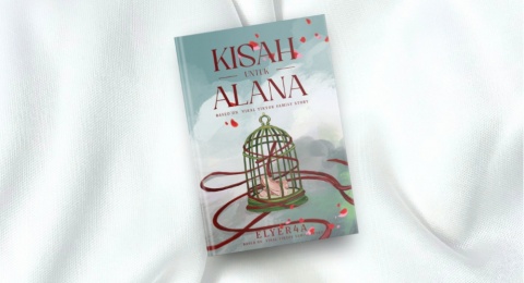 Kisah Keluarga yang Penuh Luka dan Rahasia dalam Novel "Kisah untuk Alana"