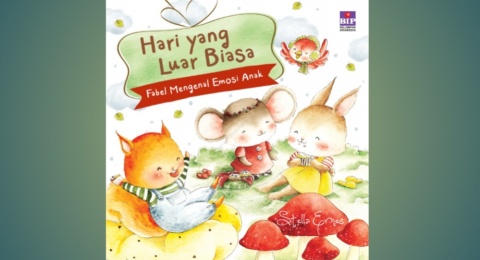 Mengenal dan Mengendalikan Emosi Anak dalam Buku Bertajuk Hari yang Luar Biasa