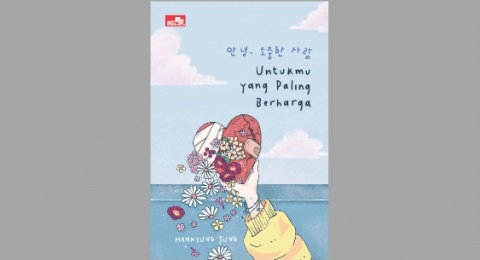 Ulasan Buku Untukmu yang Paling Berharga, Sebuah Apresiasi untuk Kehidupan