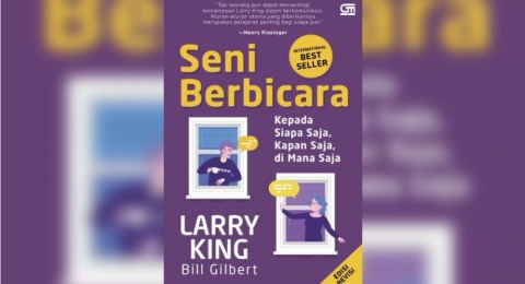 Ulasan Buku 'Seni Berbicara Kepada Siapa Saja, Kapan Saja, di Mana Saja', Bagikan Tips Jago Berkomunikasi