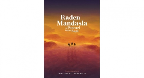 Raden Mandasia si Pencuri Daging Sapi, Novel Fantasi dengan Petualangan Epik