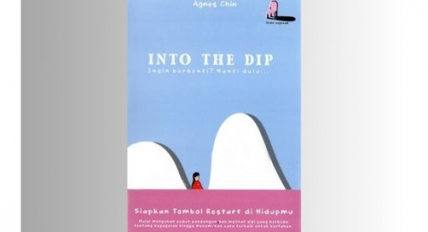 Ulasan Buku Into The Dip: Ingin Berhenti? Nanti Dulu