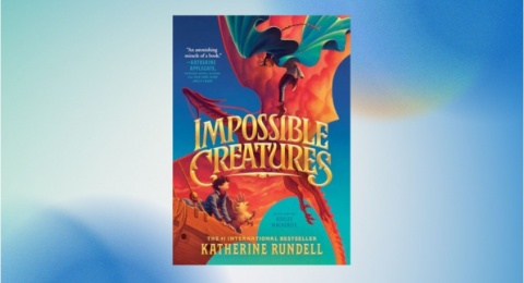 Ulasan Buku Impossible Creatures: Kekuatan Persahabatan dan Keadilan