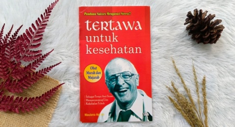 Ulasan Buku Tertawa untuk Kesehatan, Atasi Stres dengan Tertawa