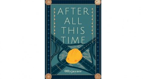 Review Novel 'After All This Time': Kisah Romansa dan Dunia Profesional