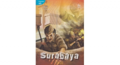 Ulasan Novelet Surabaya: Sisi Lain Nasib Rakyat di Masa Pertempuan Surabaya