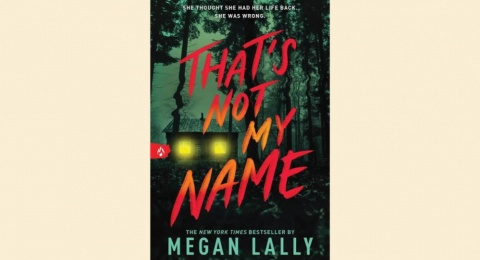 Delusi Sang Predator Dalam Buku That's Not My Name Karya Megan Lally