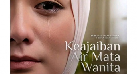 Keajaiban Air Mata Wanita, Film yang Mengajarkan Kekuatan Doa dan Usaha