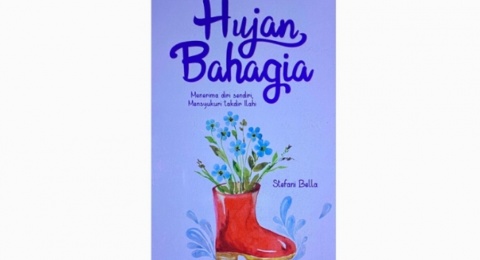 Menjalani Hidup dengan Tenang dalam Buku Hujan Bahagia