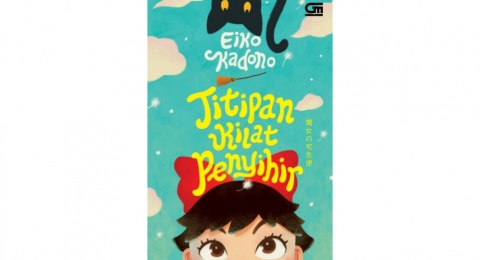 Menemukan Jati Diri dalam Kemandirian: Review Novel Titipan Kilat Penyihir