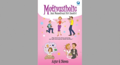 Hempas Mager, Ulasan Buku Motivasiholic: Seni Memotivasi Diri Sendiri