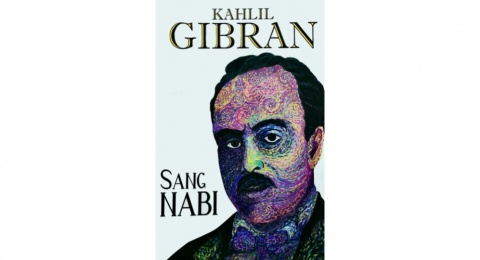 Merenungi Hidup Lewat Kata-Kata Kahlil Gibran dalam Buku 'Sang Nabi'