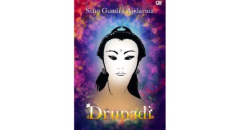 Ulasan Novel Drupadi: Rekonstruksi Mahabharata dan Citra Istri Lima Pandawa