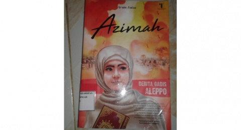 Hidup dalam Empati, Gaya Hidup Reflektif dari Azimah: Derita Gadis Aleppo