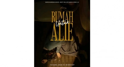 Review Film Rumah Untuk Alie: Bukan Rumah tapi Neraka!
