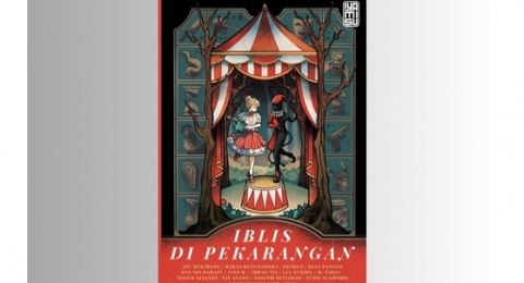 Ulasan Iblis di Pekarangan: Saat Dunia Hanyalah Sebuah Pertunjukan Sirkus