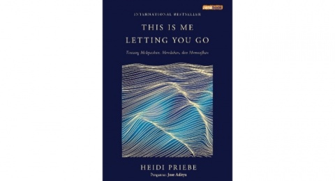 This Is Me Letting You Go: Buku Mengajarkan Cara Melepaskan dengan Tenang