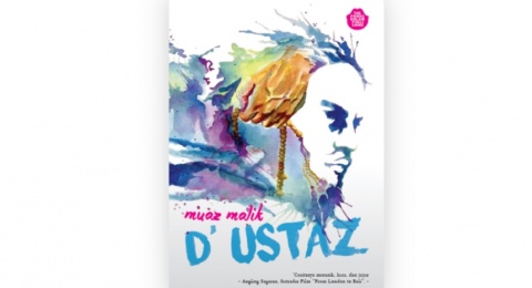 Memaknai "Baik" di Mata Manusia VS Tuhan Dalam Novel D'Ustaz