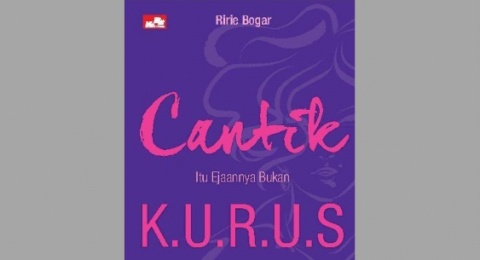 Ulasan Buku Cantik itu Ejaannya Bukan Kurus: Kiat Pede Meski Bertubuh Gemuk