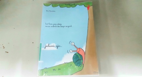 Ulasan Buku Jalani Aja, Teman Setia Saat Hidup Terasa Berat dan Melelahkan