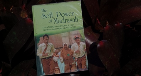 Ulasan Buku The Soft Power of Madrasah: Potret Inspiratif yang Tak Berisik