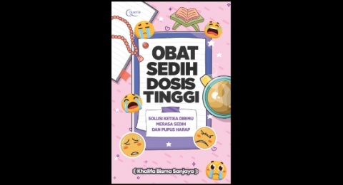 Buku Obat Sedih Dosis Tinggi, Refleksi agar Semangat Menjalani Hidup