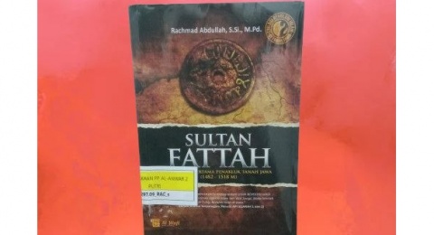Sultan Fattah: Perjalanan Hidup Raja Islam Pertama di Tanah Jawa