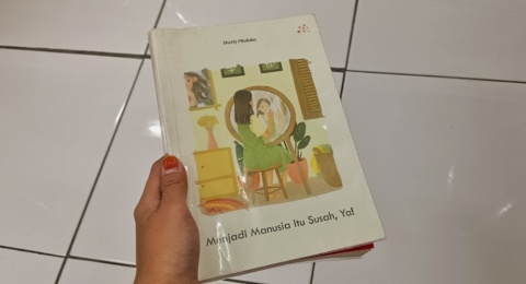 Belajar Empati dari Buku Menjadi Manusia itu Susah, Ya!