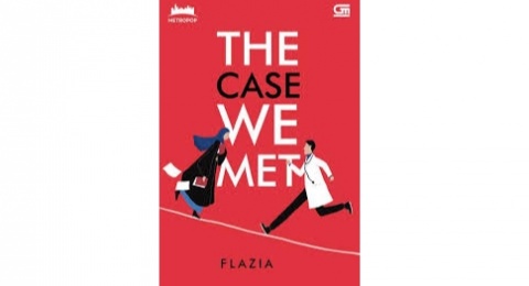 Novel The Case We Met: Romansa, Teka-teki Hukum, dan Realitas Dunia Medis