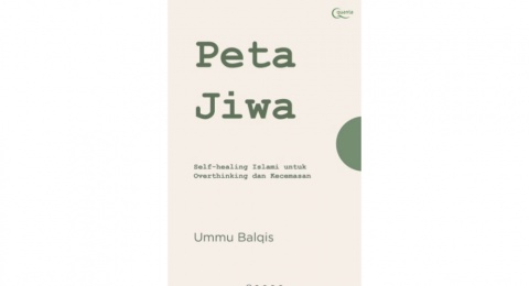 Mengurai Overthinking dengan Pendekatan Islami di Buku "Peta Jiwa"