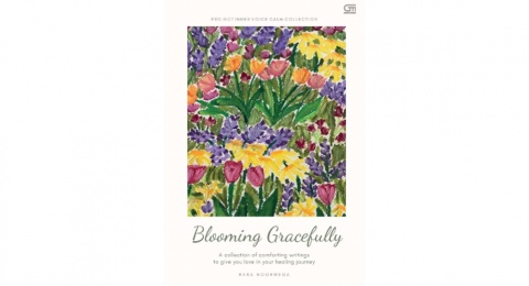 Keindahan dalam Proses Penyembuhan di Buku Blooming Gracefully
