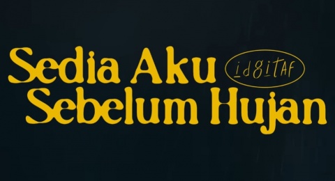 Membaca Lirik Sedia Aku Sebelum Hujan: Ada Makna Spiritual di Balik Hits Idgitaf yang Viral?